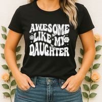 Awesome Like My Daughter Women's T-Shirt thumb 2