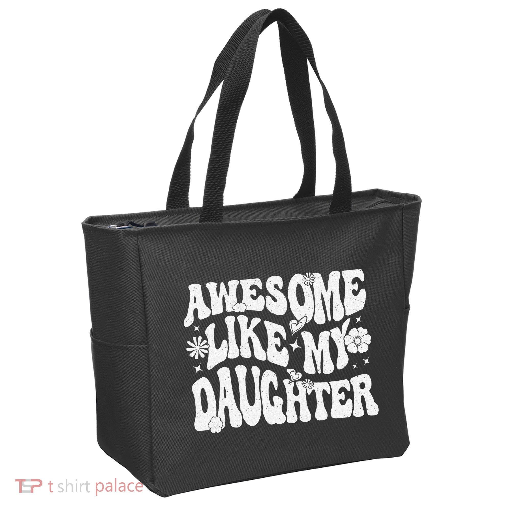 Awesome Like My Daughter Tote Bag