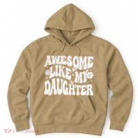 Awesome Like My Daughter Hoodie thumb 0