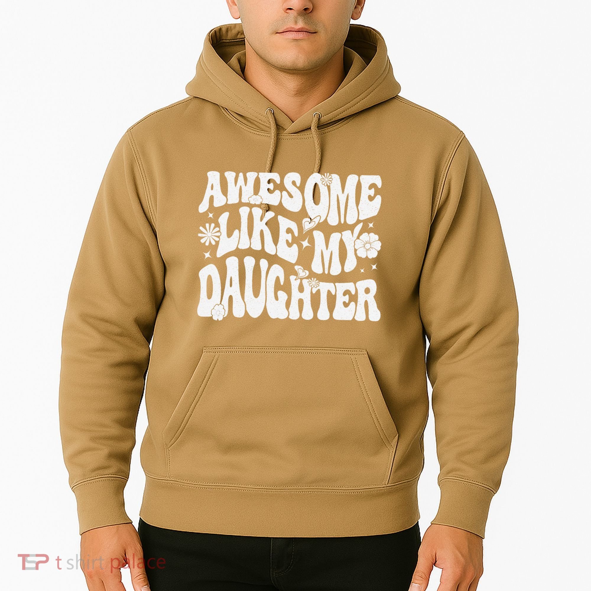 Awesome Like My Daughter Hoodie