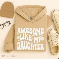 Awesome Like My Daughter Hoodie thumb 4