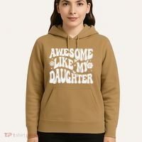 Awesome Like My Daughter Hoodie thumb 5