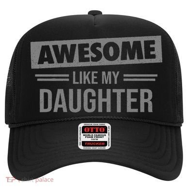 Awesome Like My Daughter Dad For Fathers Day Hat