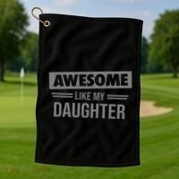 Awesome Like My Daughter Dad For Fathers Day Golf Towel thumb 1