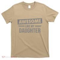 Awesome Like My Daughter Dad For Fathers Day T-Shirt thumb 0