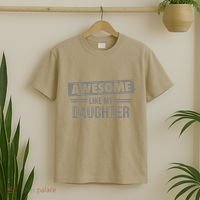 Awesome Like My Daughter Dad For Fathers Day T-Shirt thumb 2