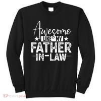 Awesome Like My Father In Law Family Lovers Father Day Sweatshirt thumb 0