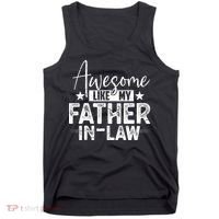Awesome Like My Father In Law Family Lovers Father Day Tank Top thumb 0