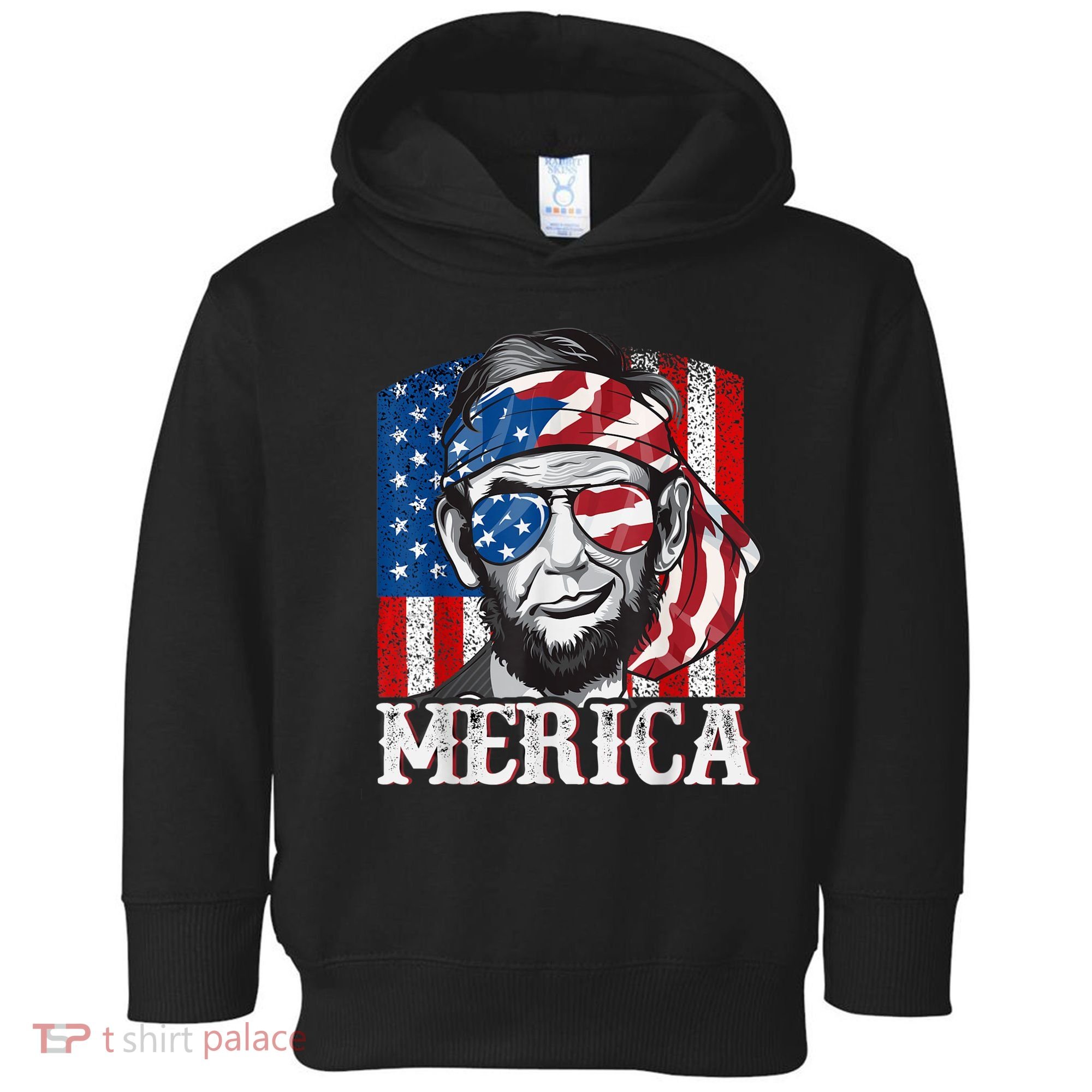 Abraham Lincoln Merica 4th Of July Shirt Men American Flag Toddler Hoodie