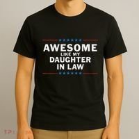 Awesome Like My Daughter In Law T-Shirt thumb 3
