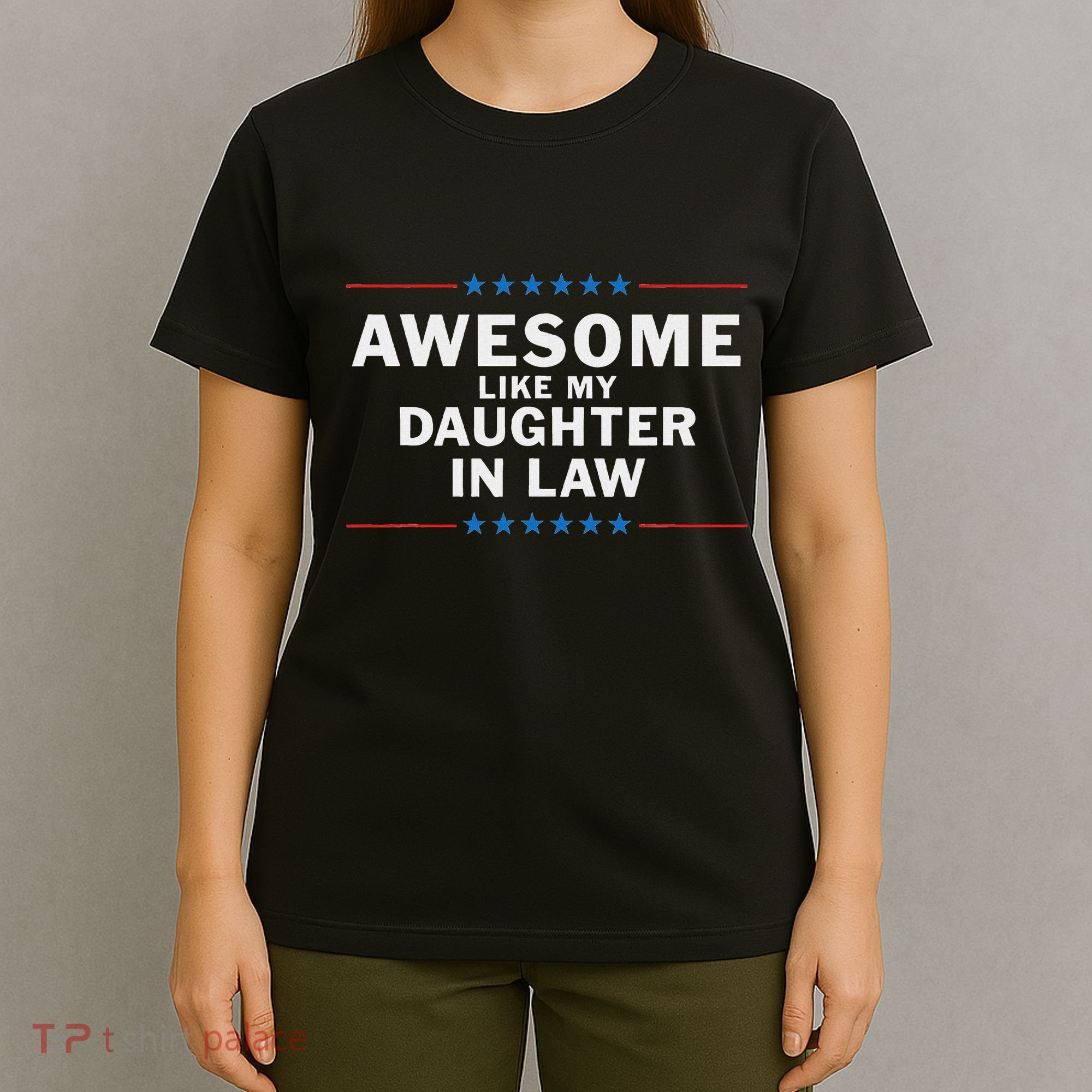 Awesome Like My Daughter In Law T-Shirt