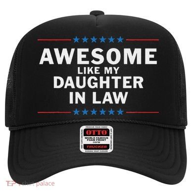 Awesome Like My Daughter In Law Hat