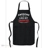 Awesome Like My Daughter Funny FatherS Day Dad Apron thumb 0