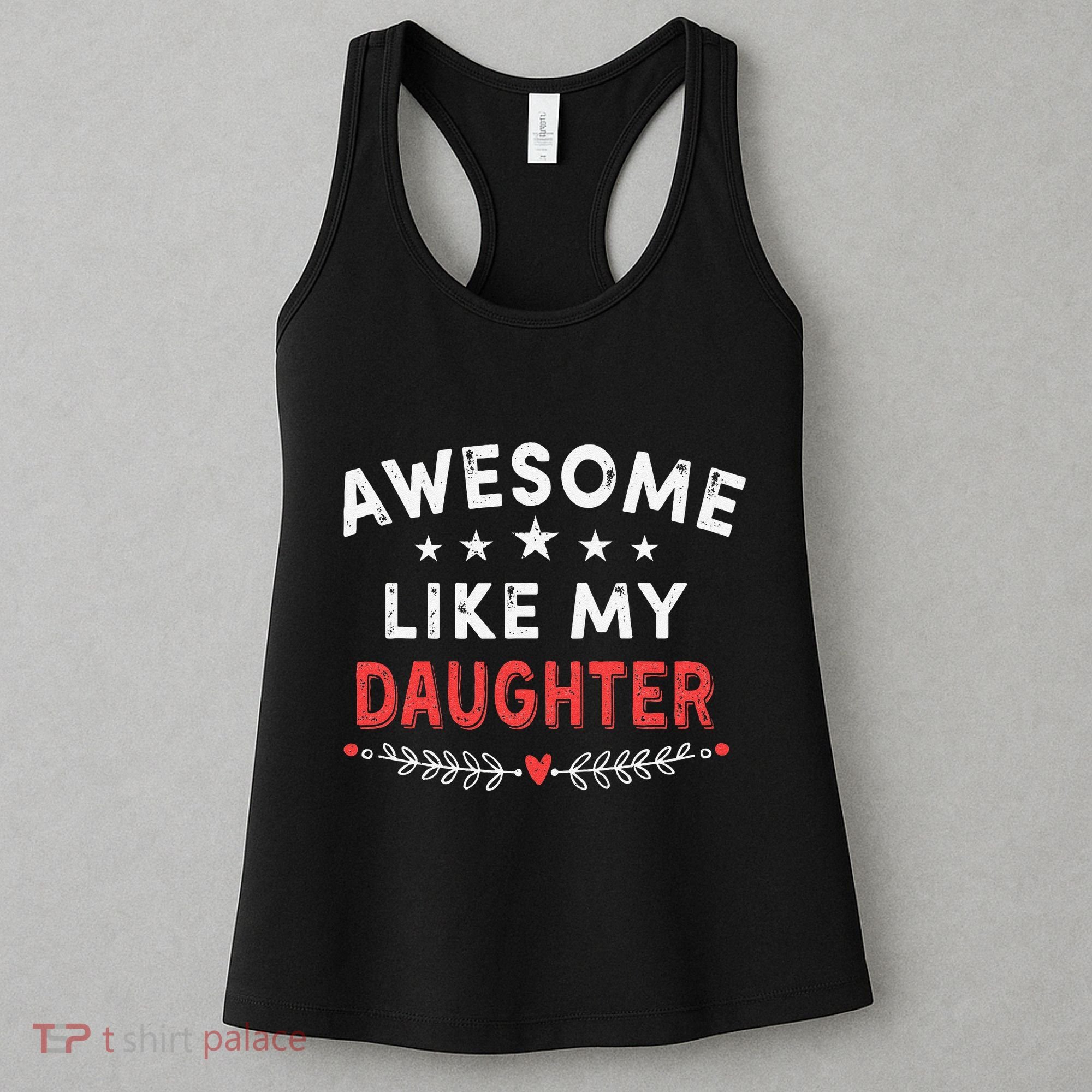 Awesome Like My Daughter Funny FatherS Day Dad Women's Tank Top