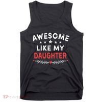 Awesome Like My Daughter Funny FatherS Day Dad Tank Top thumb 0
