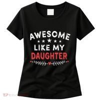 Awesome Like My Daughter Funny FatherS Day Dad Women's T-Shirt thumb 0