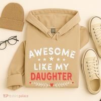 Awesome Like My Daughter Funny FatherS Day Dad Hoodie thumb 4