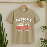Awesome Like My Daughter Funny FatherS Day Dad T-Shirt thumb 2
