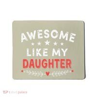 Awesome Like My Daughter Funny FatherS Day Dad Mousepad thumb 0