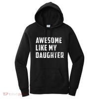 Awesome Like My Daughter Funny Fathers Day Dad Women's Hoodie thumb 0