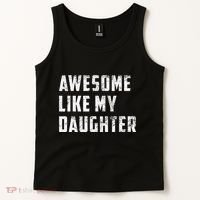 Awesome Like My Daughter Funny Fathers Day Dad Tank Top thumb 2
