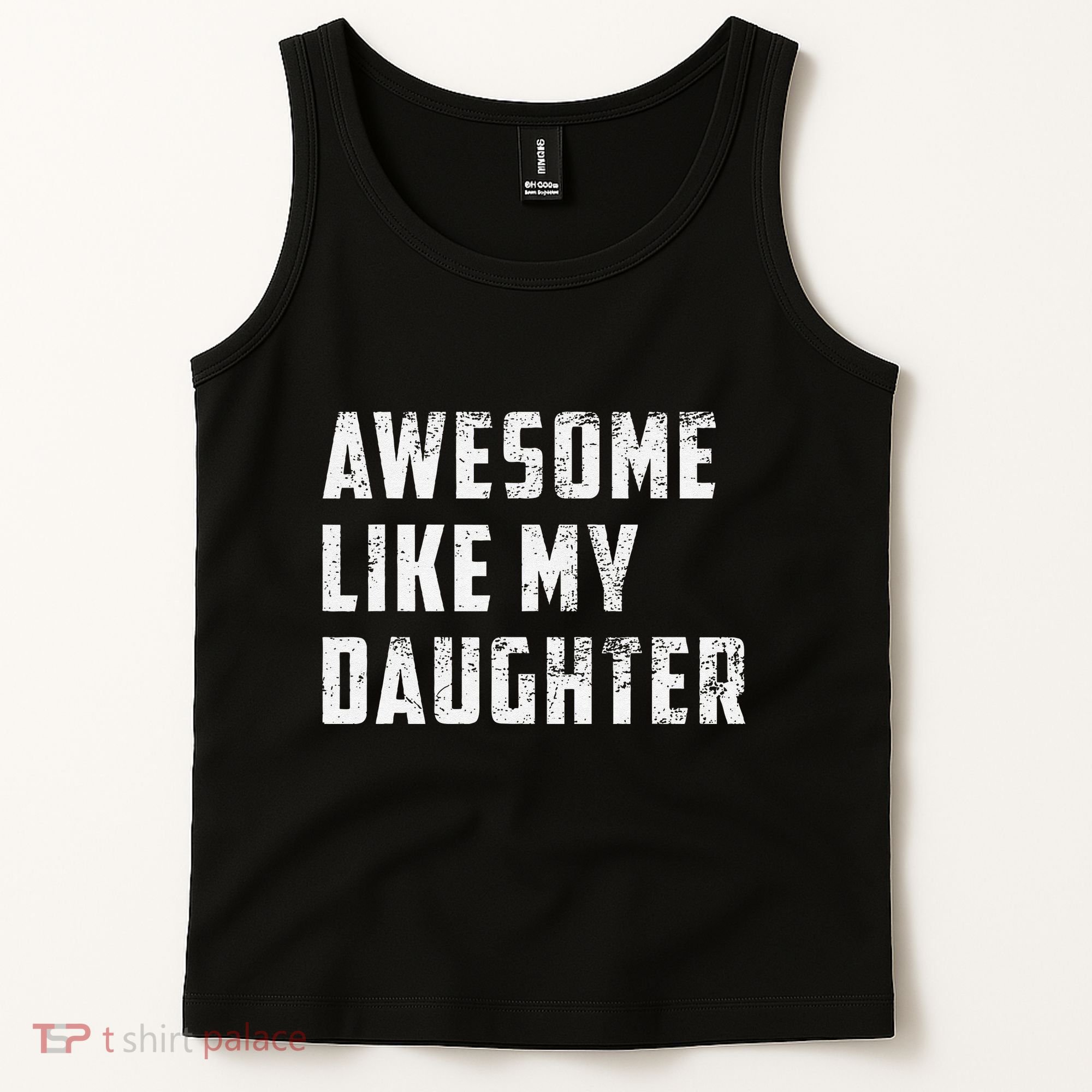 Awesome Like My Daughter Funny Fathers Day Dad Tank Top
