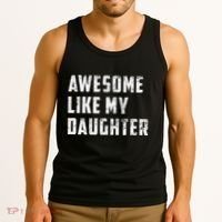 Awesome Like My Daughter Funny Fathers Day Dad Tank Top thumb 3