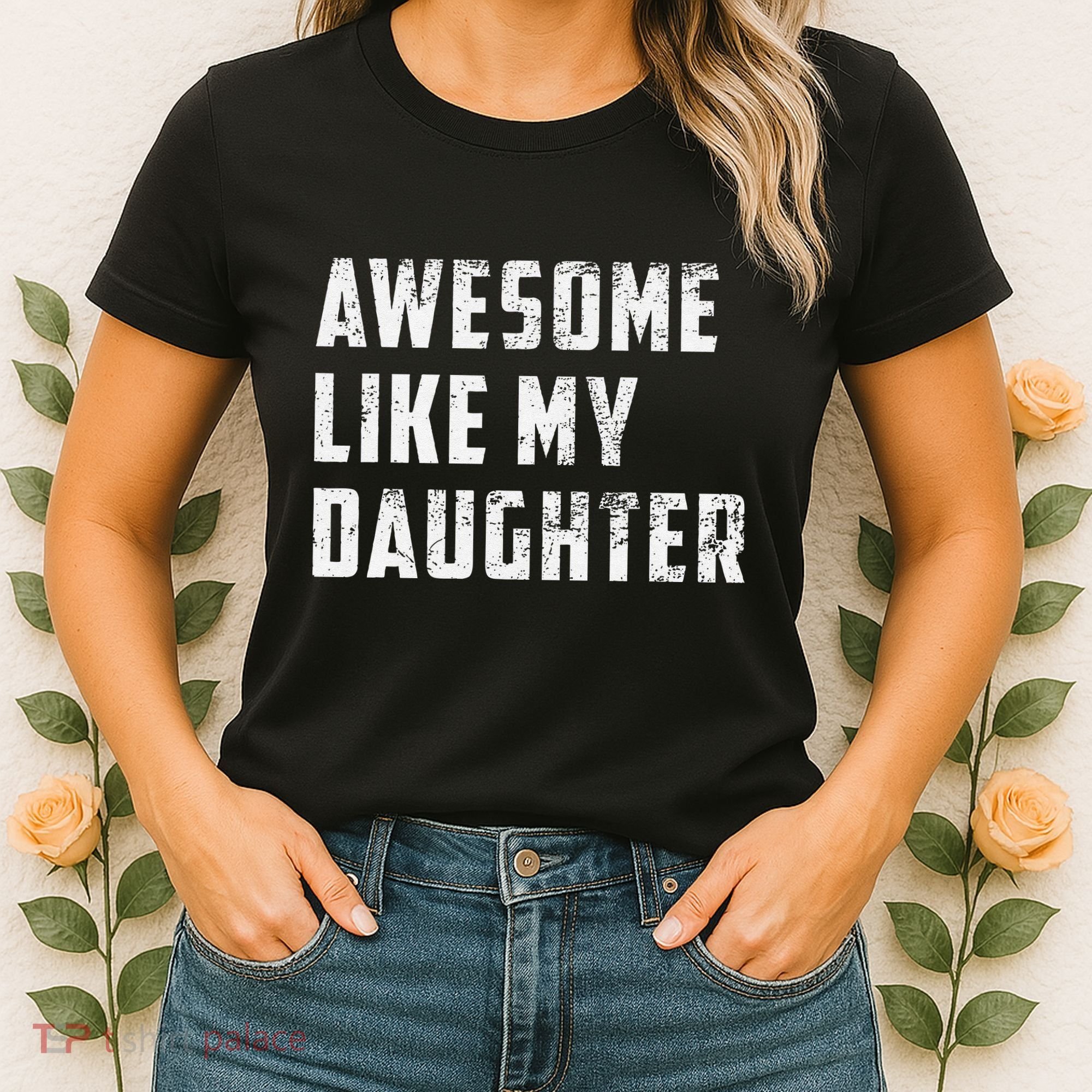 Awesome Like My Daughter Funny Fathers Day Dad Women's T-Shirt