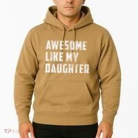 Awesome Like My Daughter Funny Fathers Day Dad Hoodie thumb 2