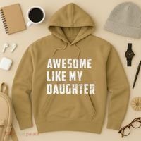 Awesome Like My Daughter Funny Fathers Day Dad Hoodie thumb 3