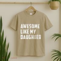 Awesome Like My Daughter Funny Fathers Day Dad T-Shirt thumb 2