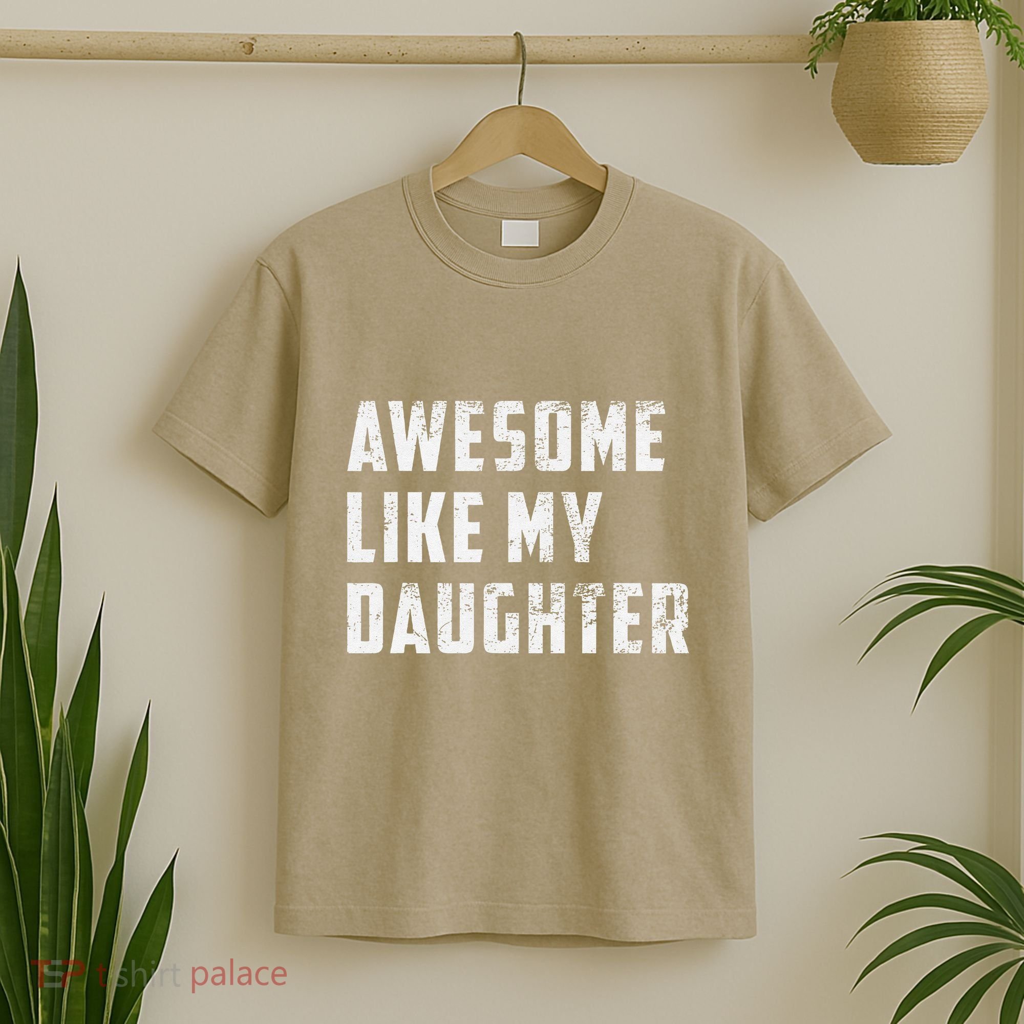 Awesome Like My Daughter Funny Fathers Day Dad T-Shirt
