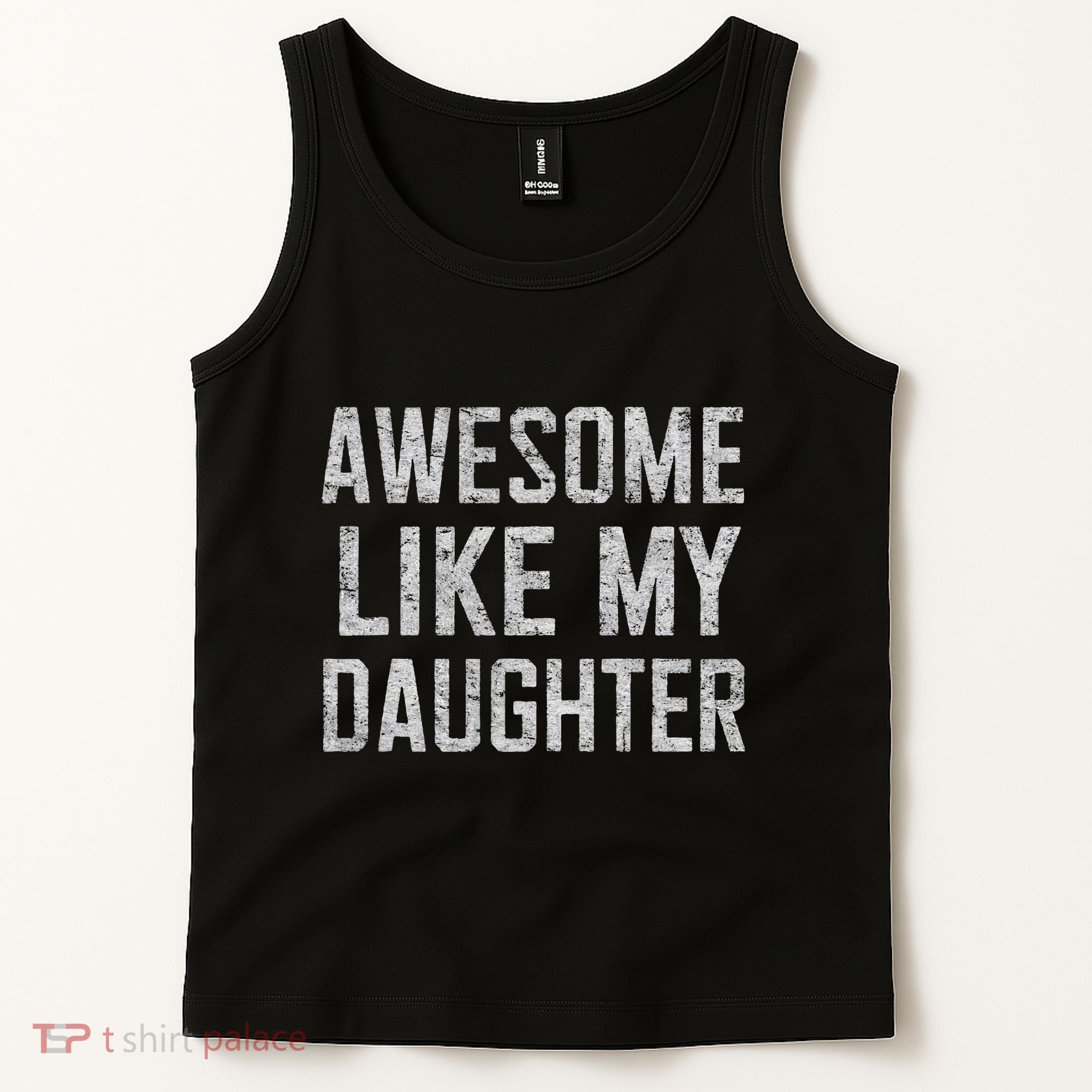 Awesome Like My Daughter Gifts Man Funny Fathers Day Daddy Tank Top