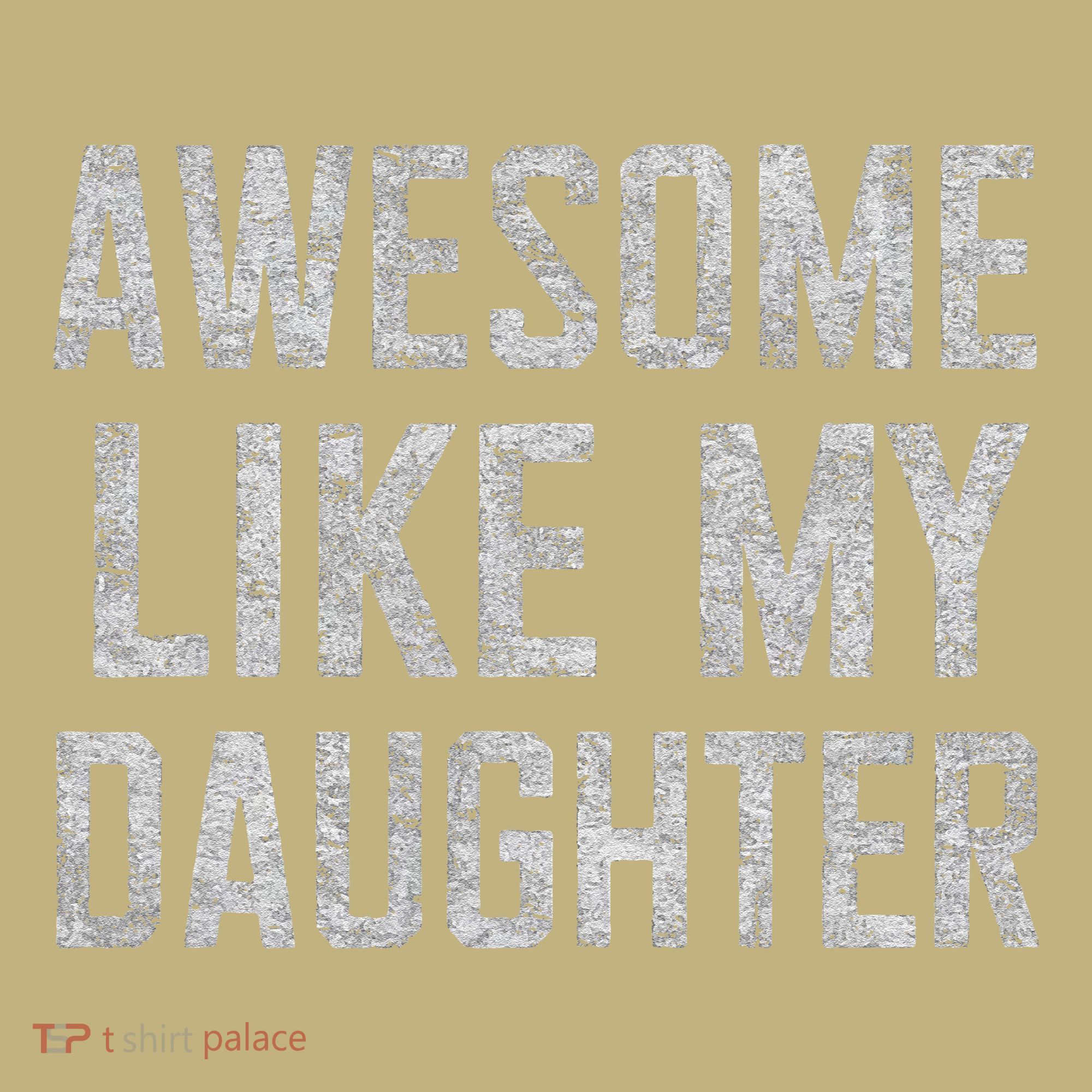 Awesome Like My Daughter Gifts Man Funny Fathers Day Daddy Long Sleeve Shirt