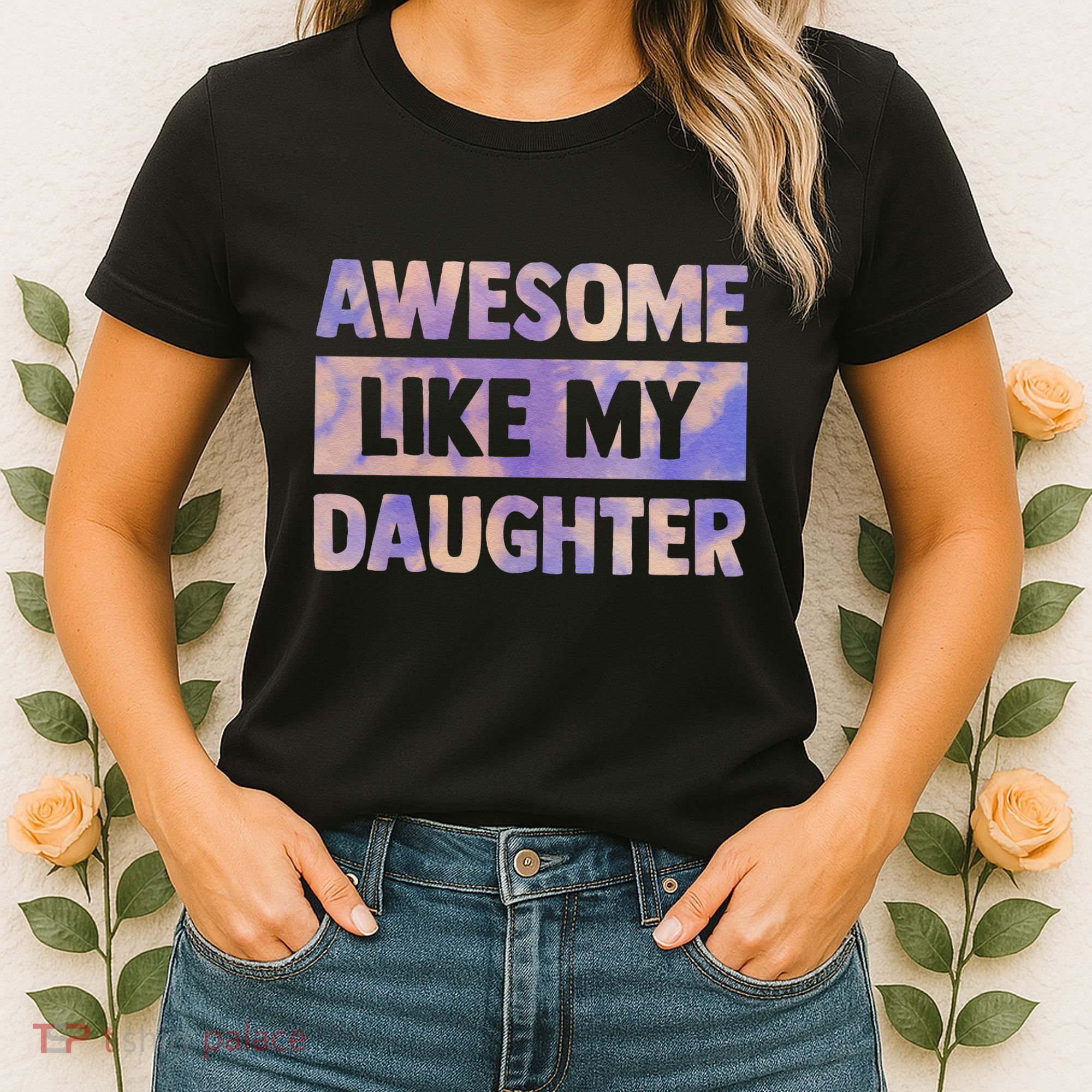 Awesome Like My Daughter Matching Fathers Day Family Tie Dye Women's T-Shirt