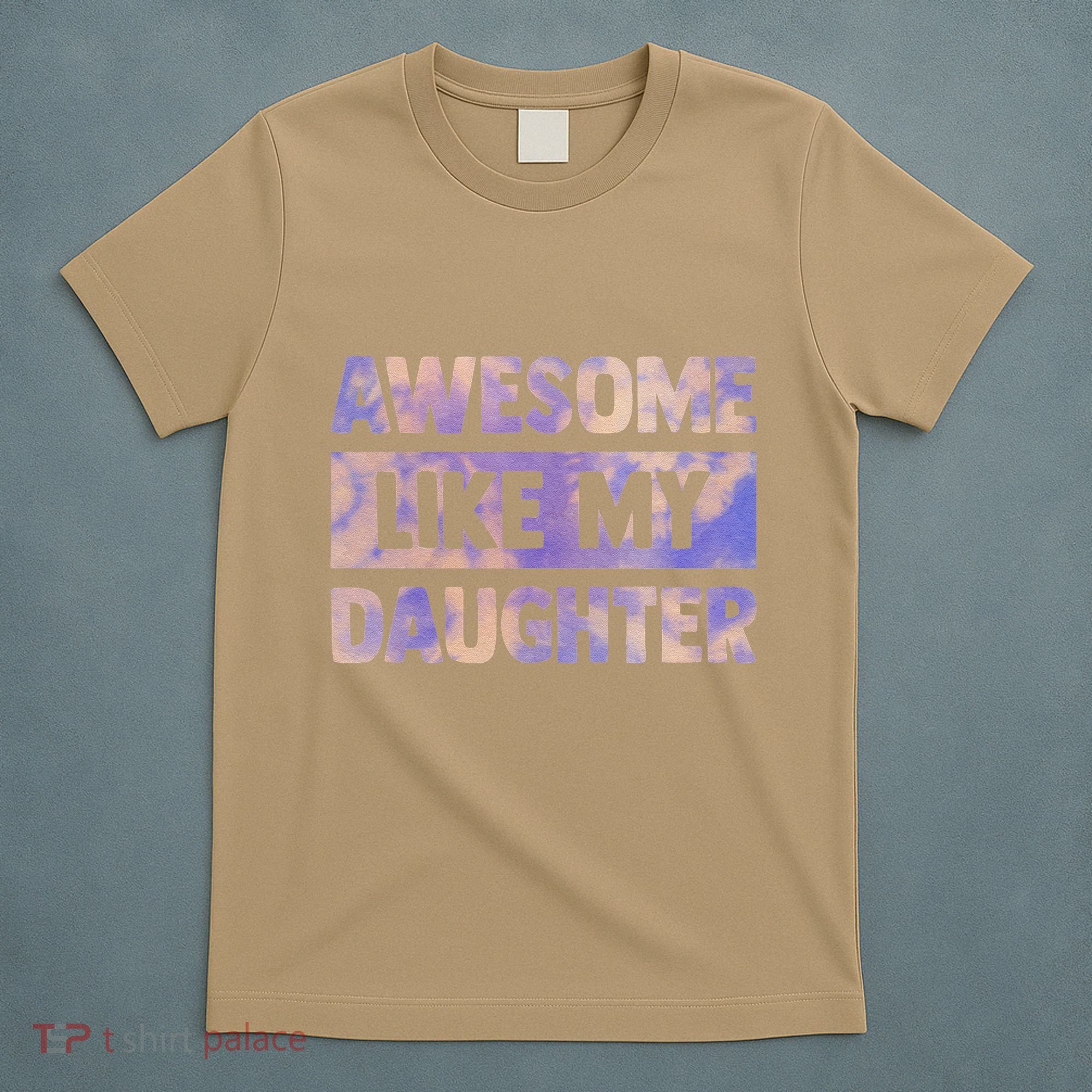 Awesome Like My Daughter Matching Fathers Day Family Tie Dye T-Shirt