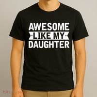 Awesome Like My Daughter Fathers Day T-Shirt thumb 3