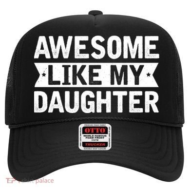 Awesome Like My Daughter Fathers Day Hat