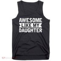 Awesome Like My Daughter Fathers Day Tank Top thumb 0
