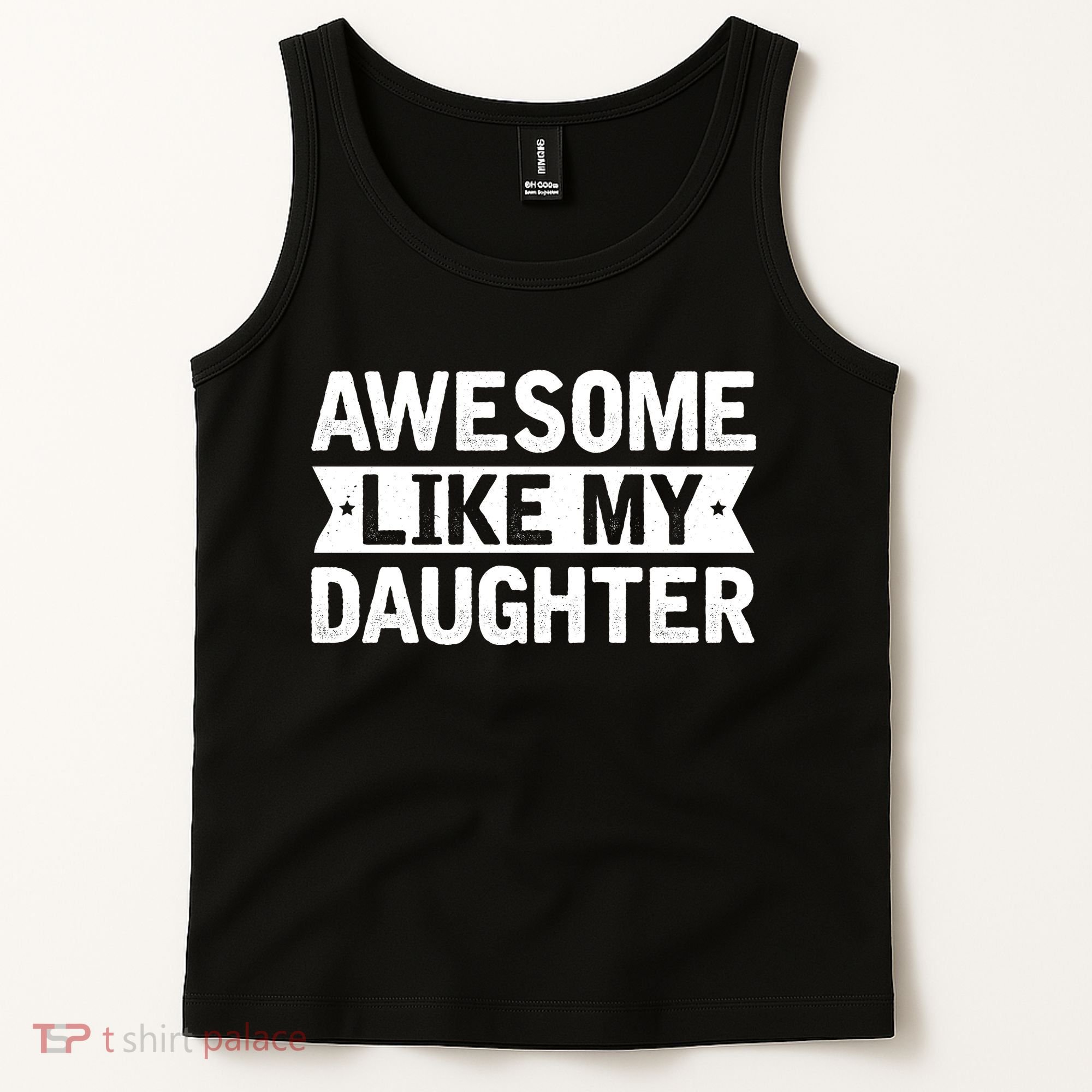 Awesome Like My Daughter Fathers Day Tank Top
