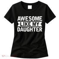 Awesome Like My Daughter Fathers Day Women's T-Shirt thumb 0