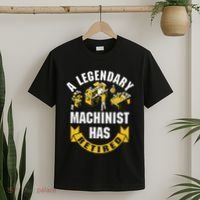 A Legendary Machinist Has Retired Machinist Retirement Party T-Shirt thumb 2