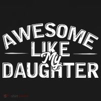 Awesome Like My Daughter Funny Dad Button thumb 1