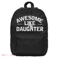 Awesome Like My Daughter Funny Dad 16 in Basic Backpack thumb 0