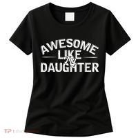 Awesome Like My Daughter Funny Dad Women's T-Shirt thumb 0