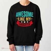Awesome Like My Daughter Man Dad Funny Fathers Day Women's Sweatshirt thumb 0