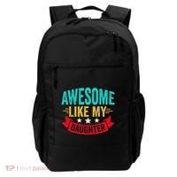 Awesome Like My Daughter Man Dad Funny Fathers Day Backpack thumb 0