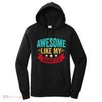 Awesome Like My Daughter Man Dad Funny Fathers Day Women's Hoodie thumb 0