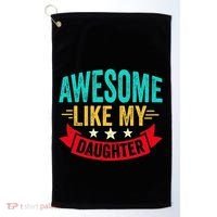 Awesome Like My Daughter Man Dad Funny Fathers Day Golf Towel thumb 0