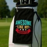 Awesome Like My Daughter Man Dad Funny Fathers Day Golf Towel thumb 2
